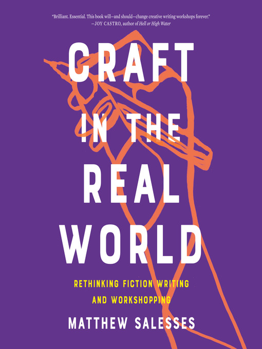 Title details for Craft in the Real World by Matthew Salesses - Available